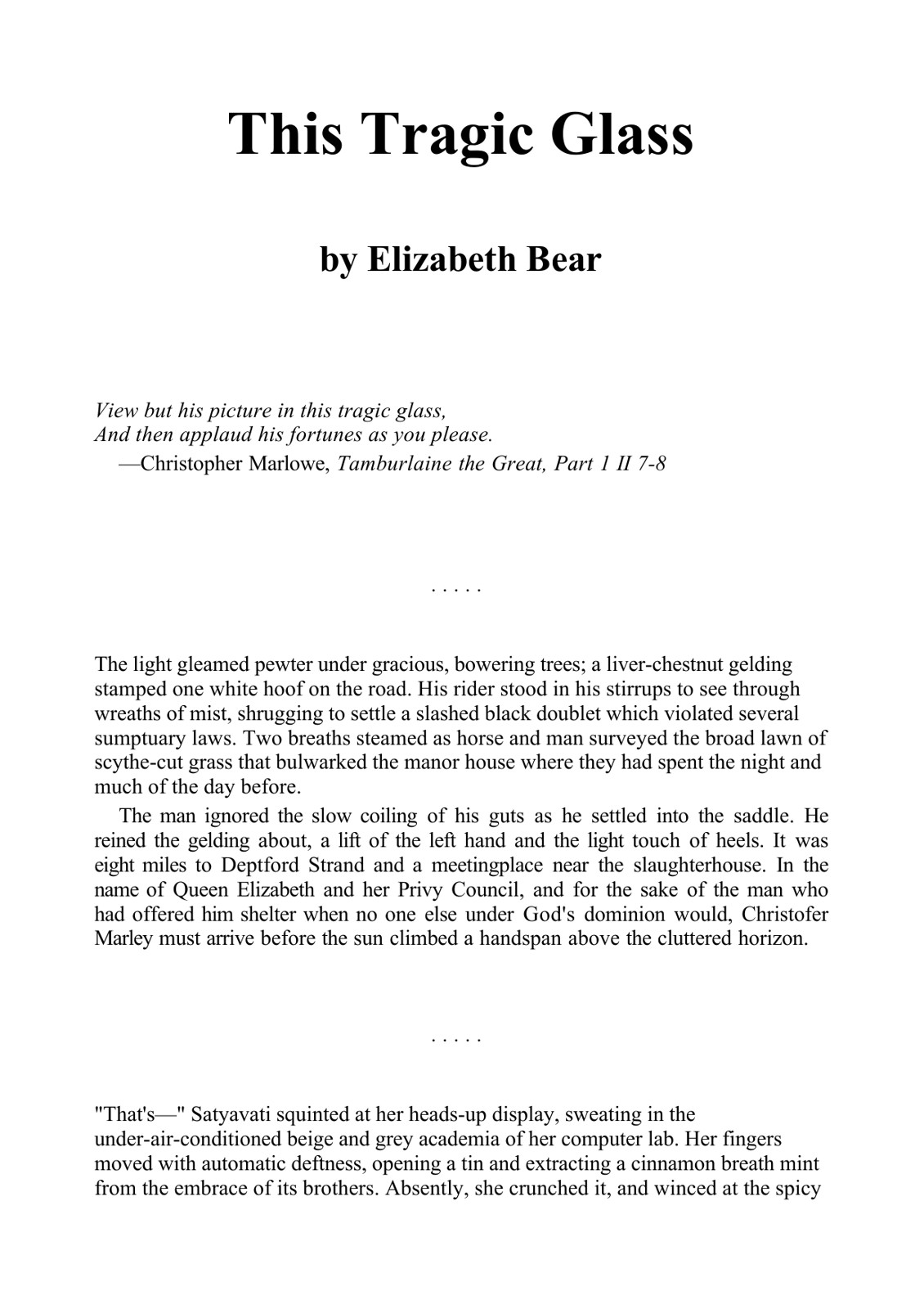 Bear, Elizabeth - This Tragic Glass
