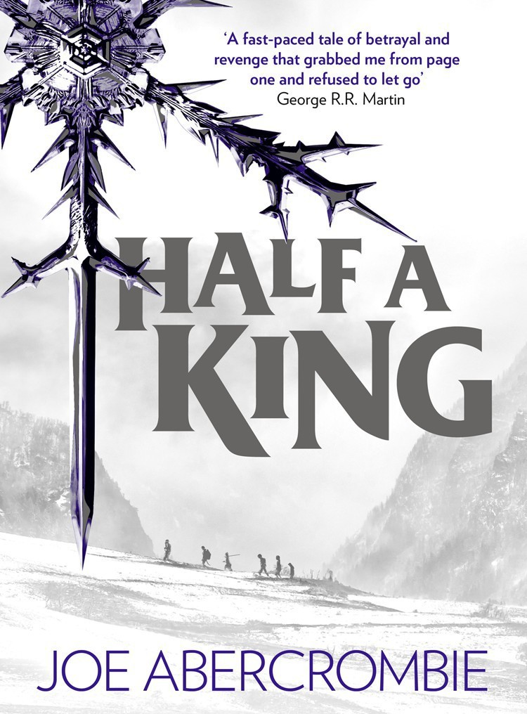 Abercrombie, Joe - The Shattered Sea 01 - Half a King