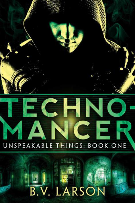 Technomancer (Unspeakable Things: Book One)