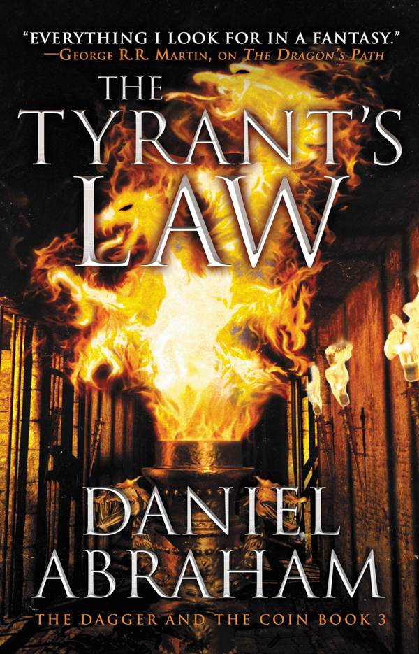 Abraham, Daniel - The Dagger and the Coin 03 - The Tyrant's Law