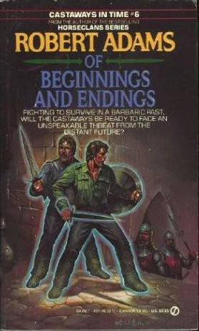 Adams, Robert - Castaways 06 - Of Beginnings and Endings