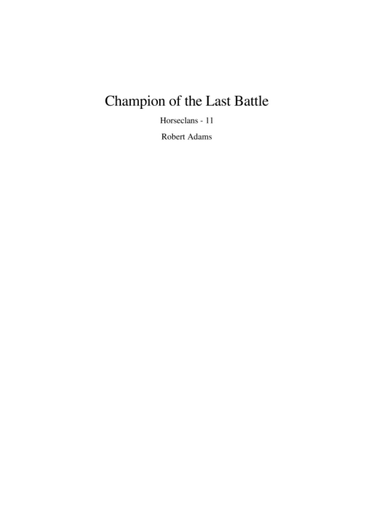 Adams, Robert - Horseclans 11 - Champion of the Last Battle