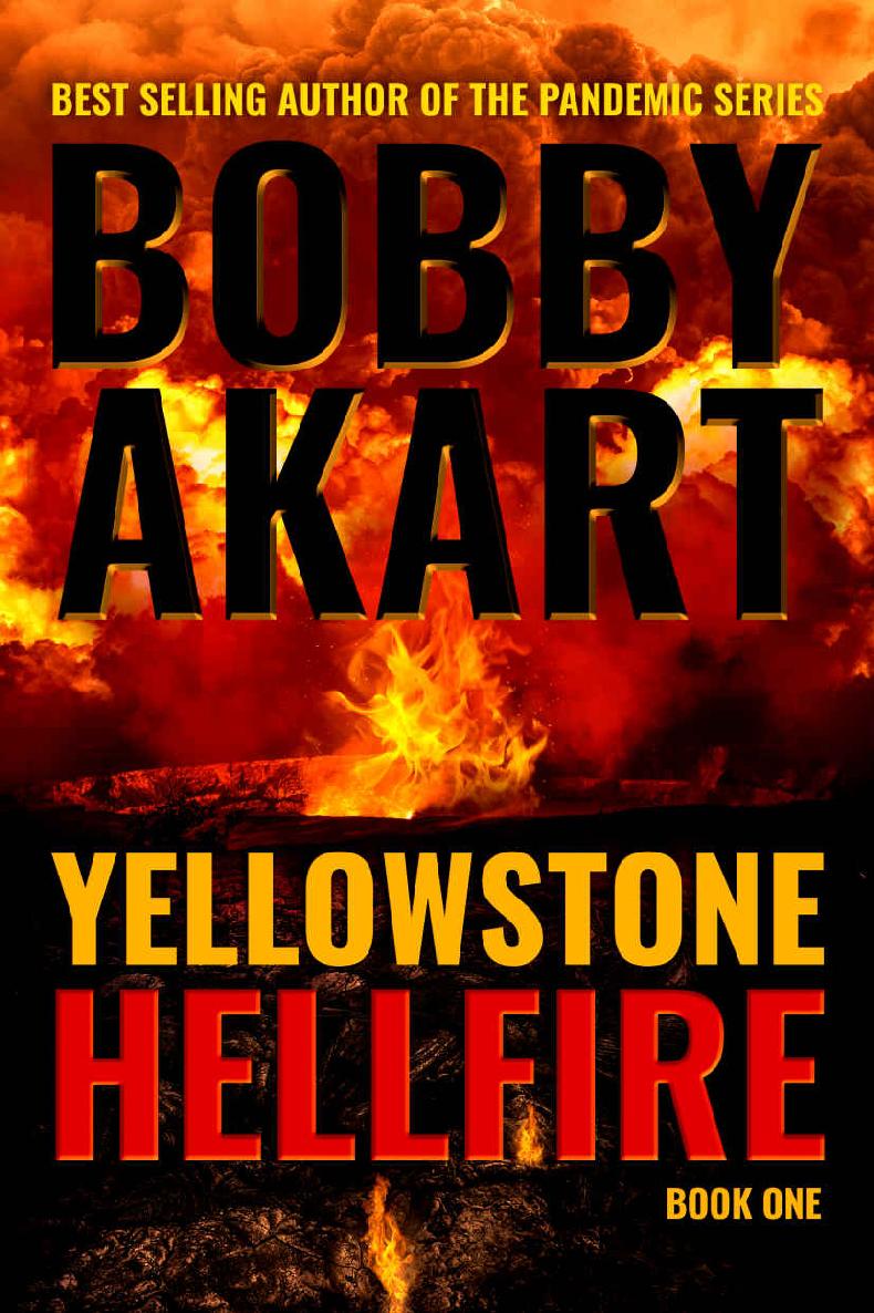 Akart, Bobby Yellowstone 01 - Yellowstone: Hellfire Series