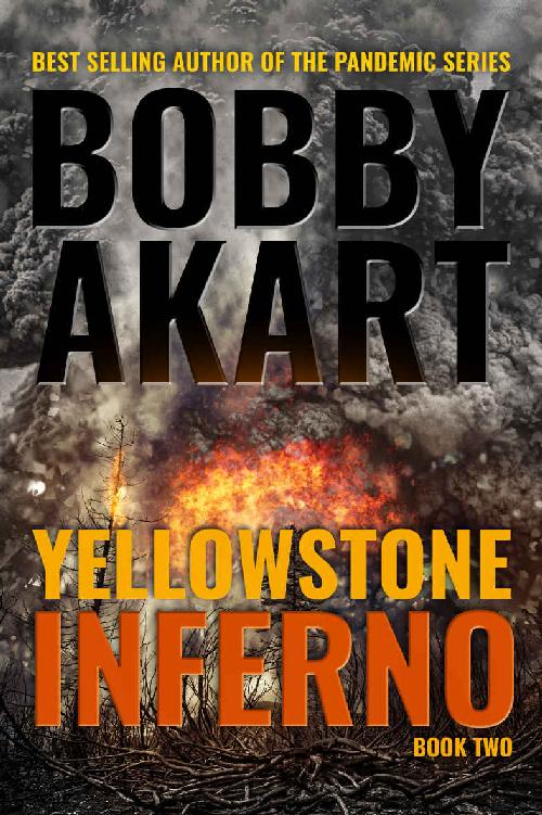Akart, Bobby Yellowstone 02 - Yellowstone: Inferno