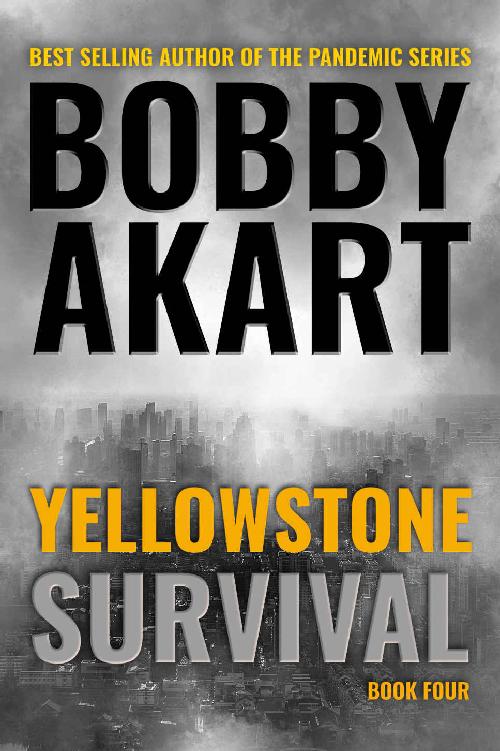 Akart, Bobby Yellowstone 04 - Yellowstone: Survival