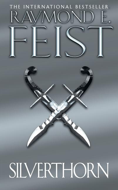 Feist, Raymond E - Riftwar Cycle 03 - Silverthorn