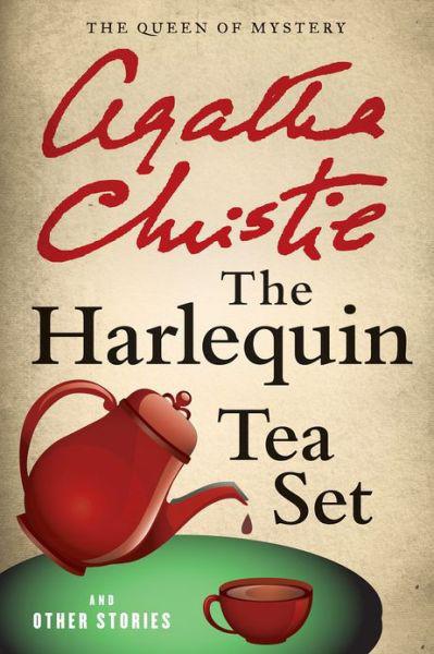 Christie, Agatha - The Harlequin Tea Set and Other Stories