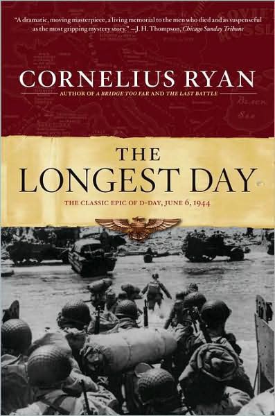 Ryan, Cornelius - The Longest Day: June 6, 1944