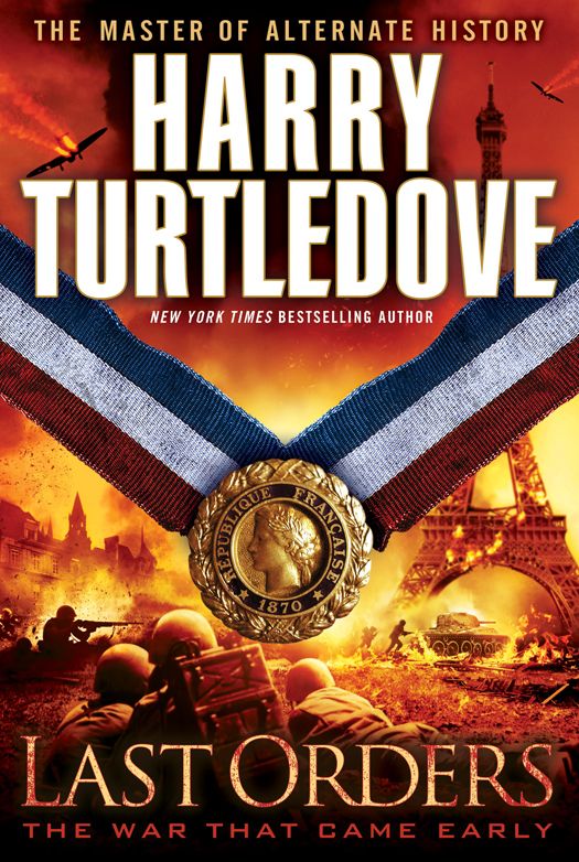 Turtledove, Harry - The War That Came Early 06 - Last Orders: