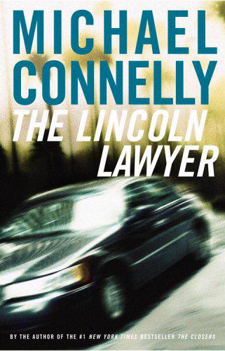 Connelly, Michael - Mickey Haller 01 - The Lincoln Lawyer