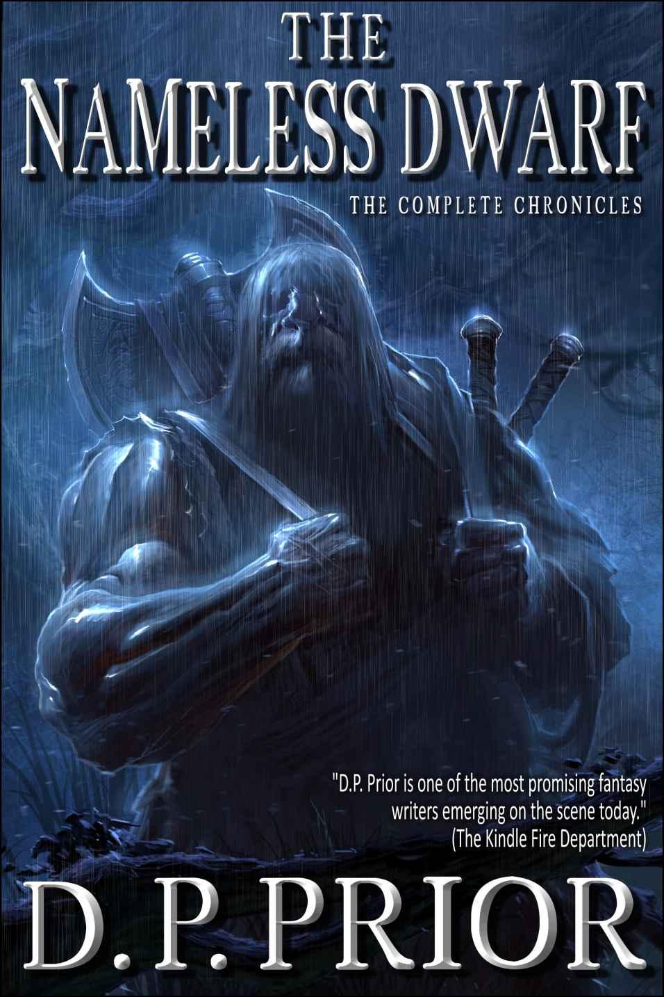 Prior, D P - The Nameless Dwarf: The Complete Chronicles