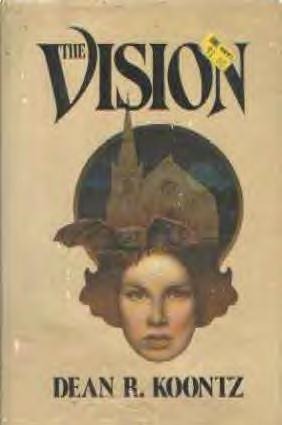 Koontz, Dean - The Vision