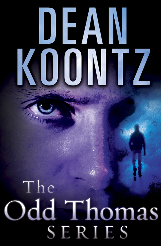 Koontz, Dean - The Odd Thomas Series [Complete Bundle Omnibus]