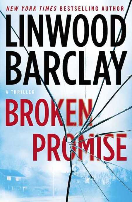 Barclay, Linwood - Broken Promise 01 - Broken Promise