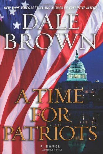 Brown, Dale - A Time for Patriots
