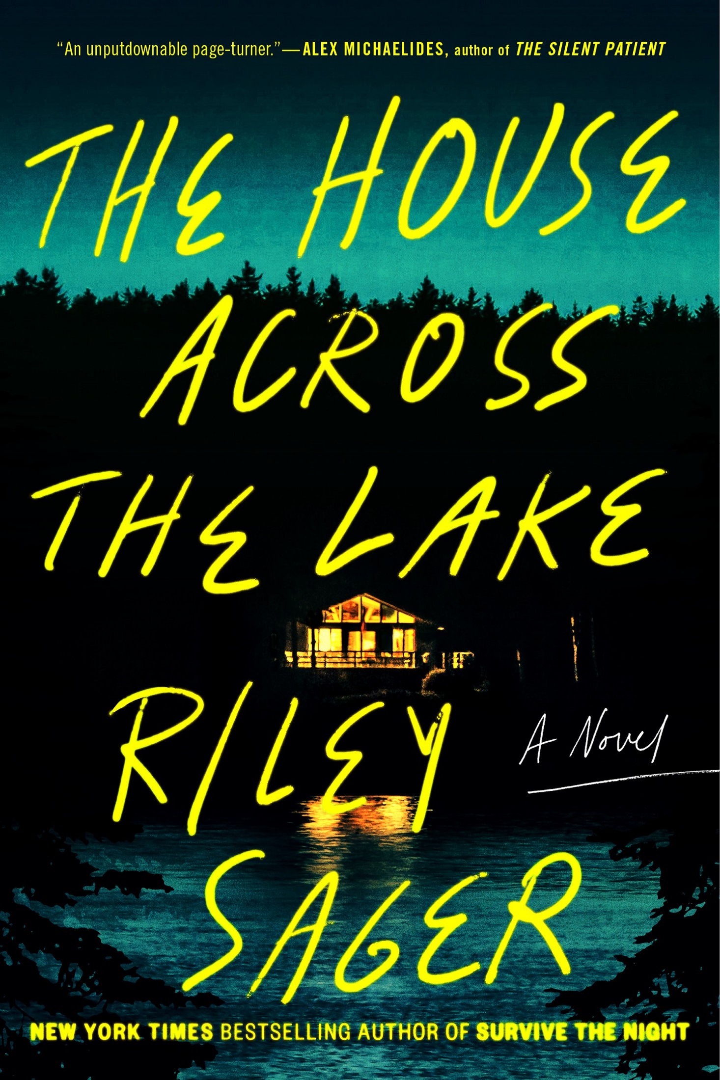 Sager, Riley - The House Across the Lake