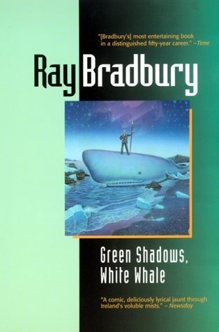 Bradbury, Ray - Green shadows, white whale v5