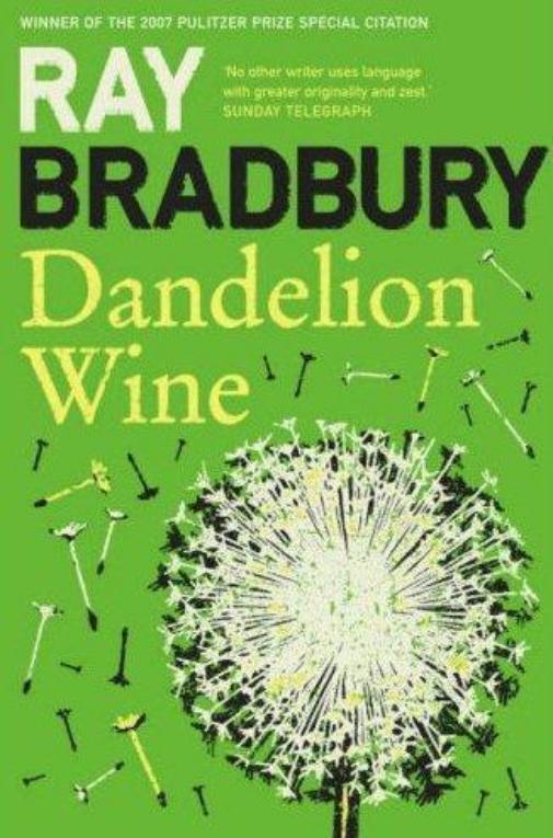 Bradbury, Ray - Dandelion Wine
