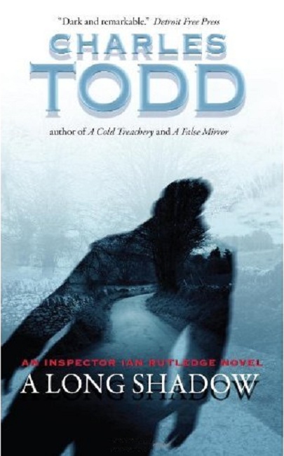 Todd, Charles - Ian Rutledge 08 - A Long Shadow