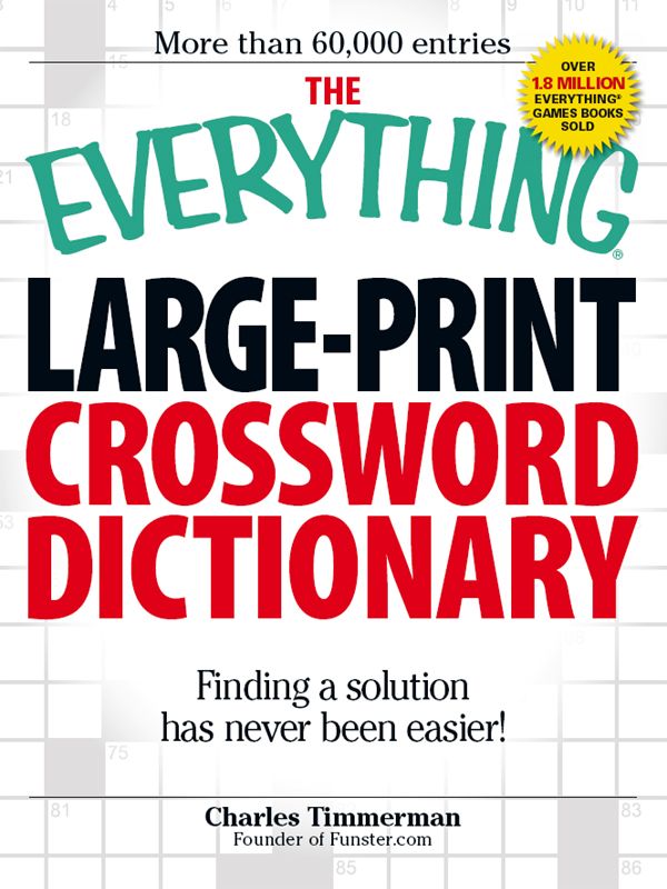 Timmerman, Charles - The Everything® Large-Print Crossword Dictionary