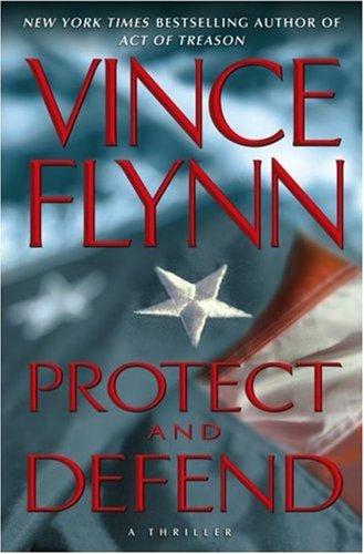 Flynn,Vince - Protect and Defend