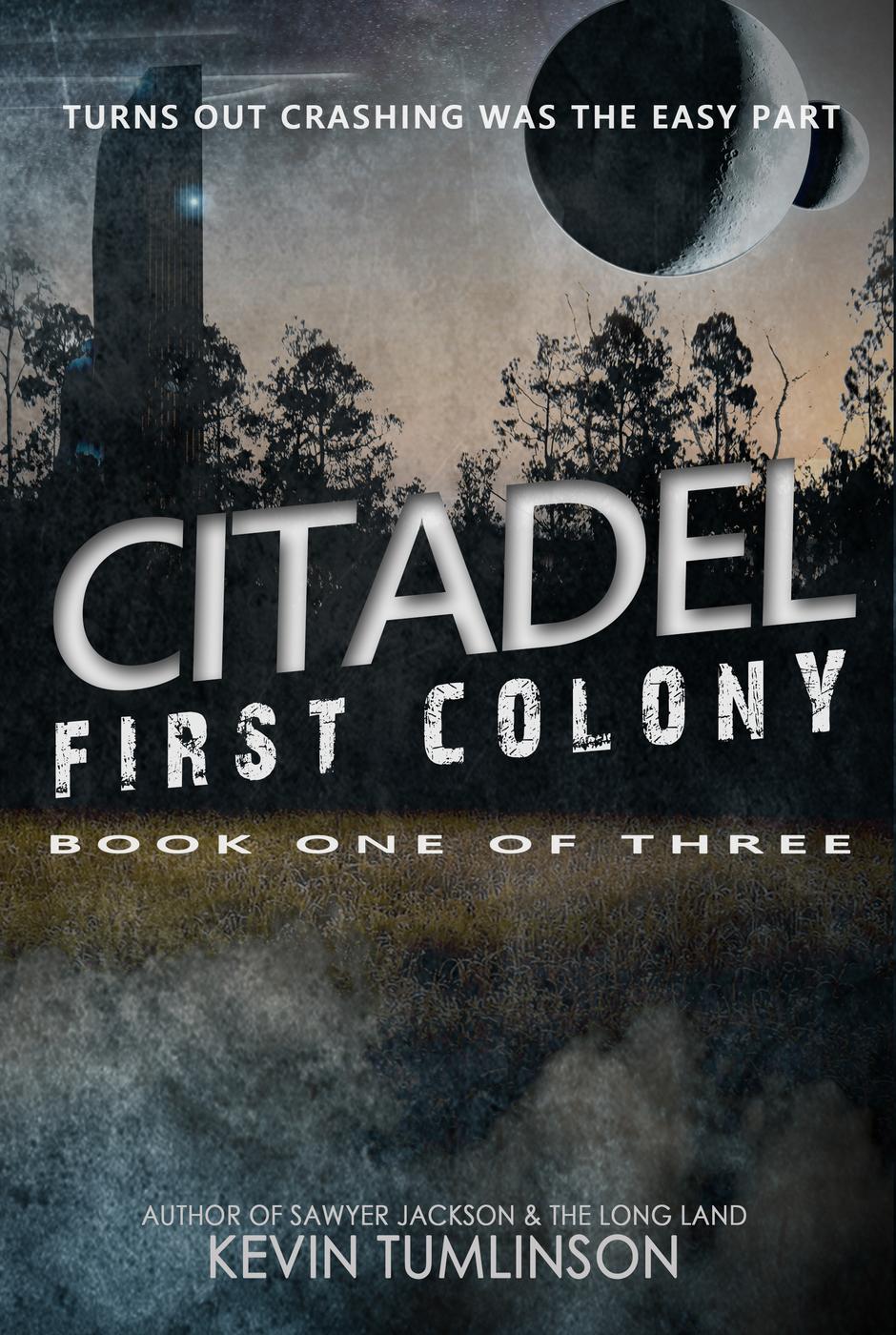 Tumlinson, Kevin - Citidal 01 - Citadel: First Colony