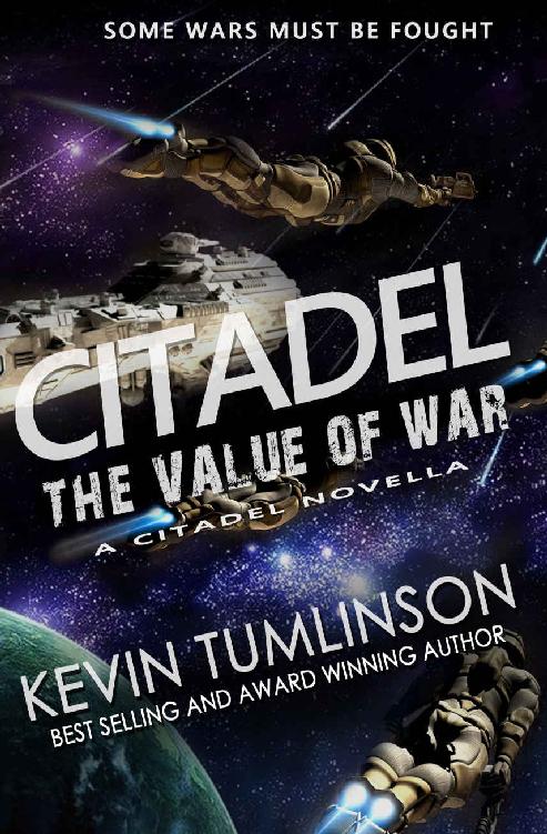 Tumlinson, Kevin - Citadel: The Value of War: A Citadel Novella