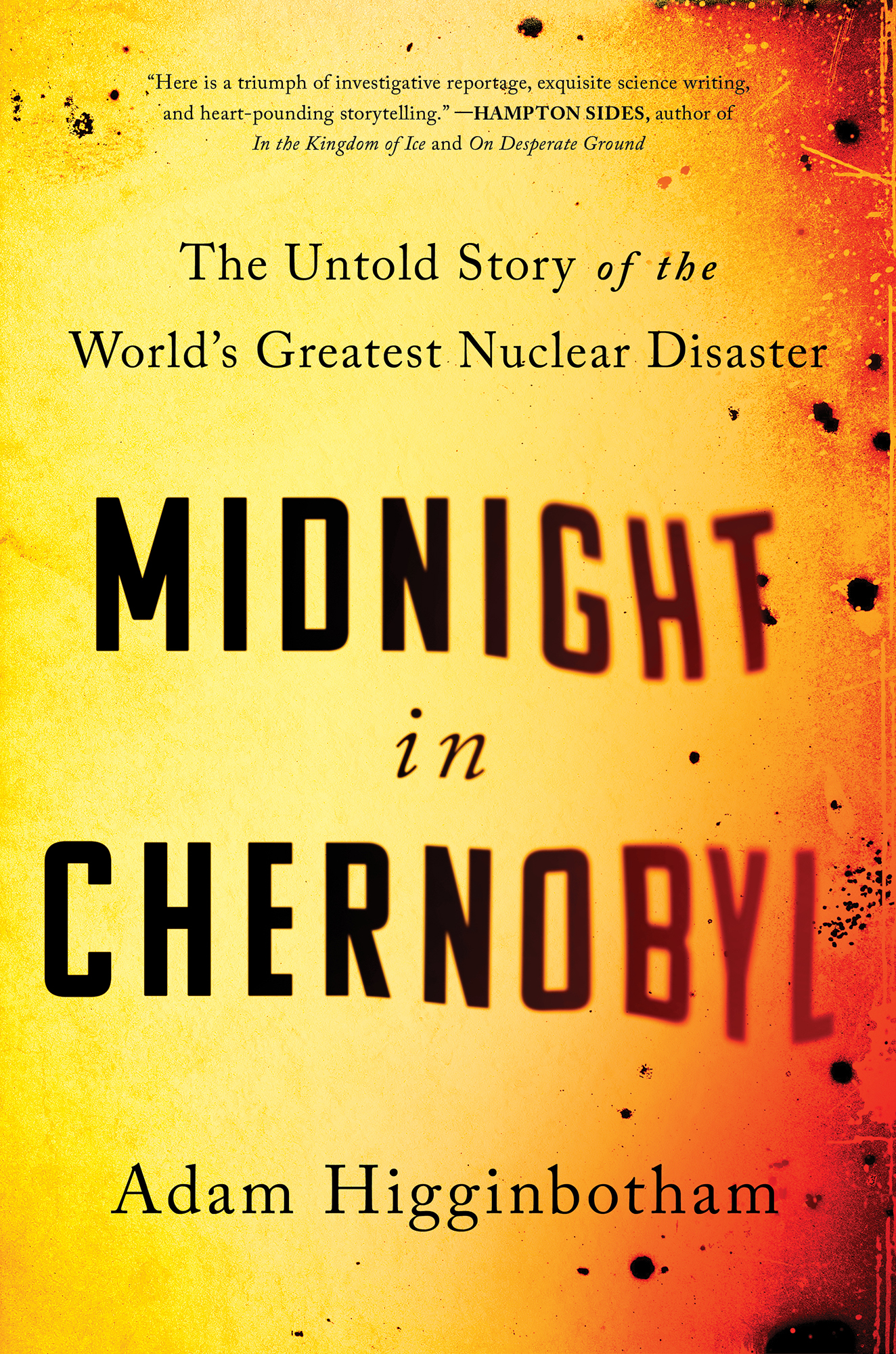 Higginbotham, Adam - Midnight in Chernobyl