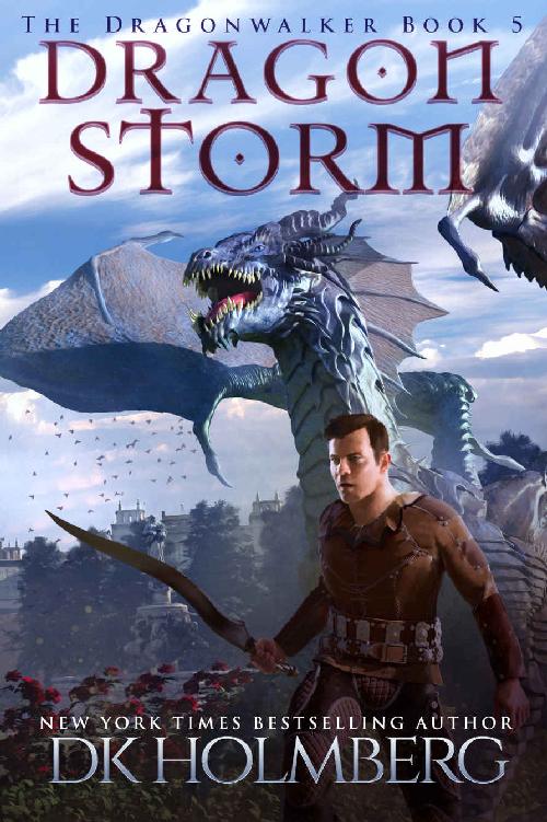 Holmberg, D K - The Dragonwalker 05 - Dragon Storm