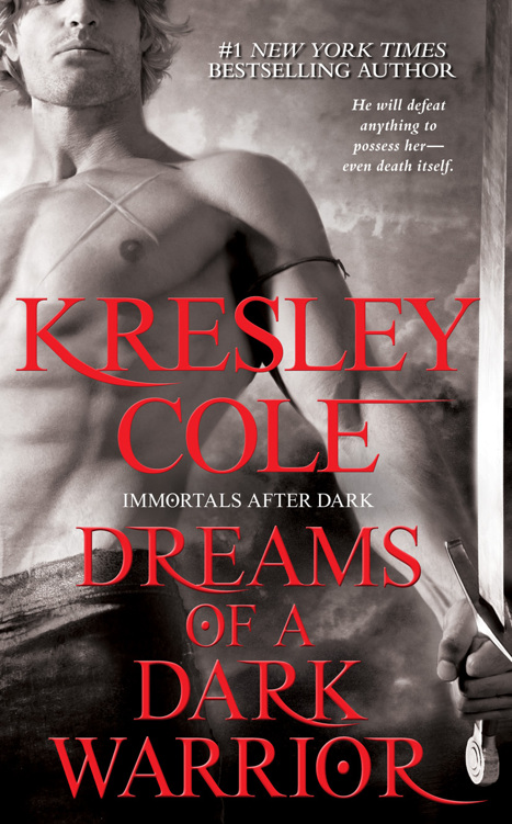 Cole, Kresley - The Immortals After Dark 11 - Dreams of a Dark Warrior