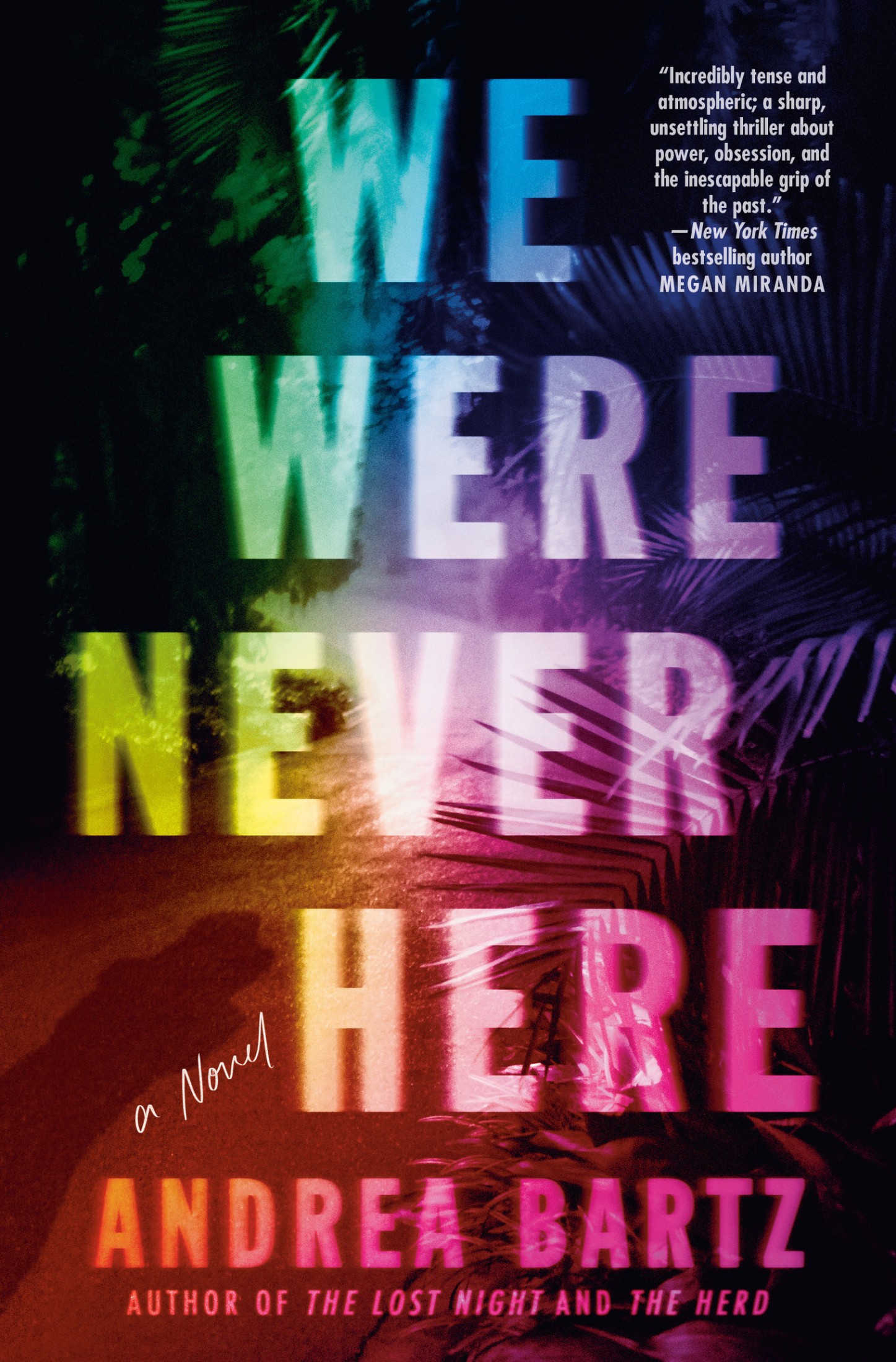 Bartz, Andrea - We Were Never Here