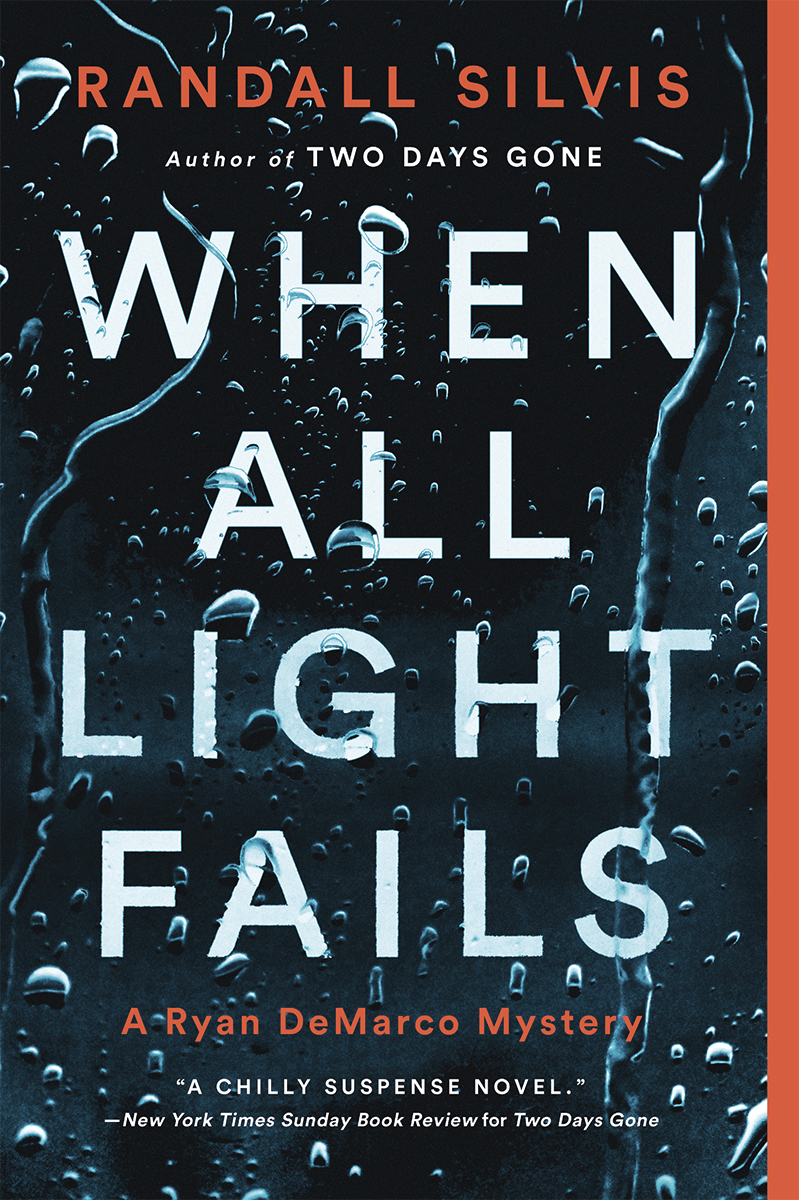 Silvis, Randall - Ryan DeMarco 05 -When All Light Fails