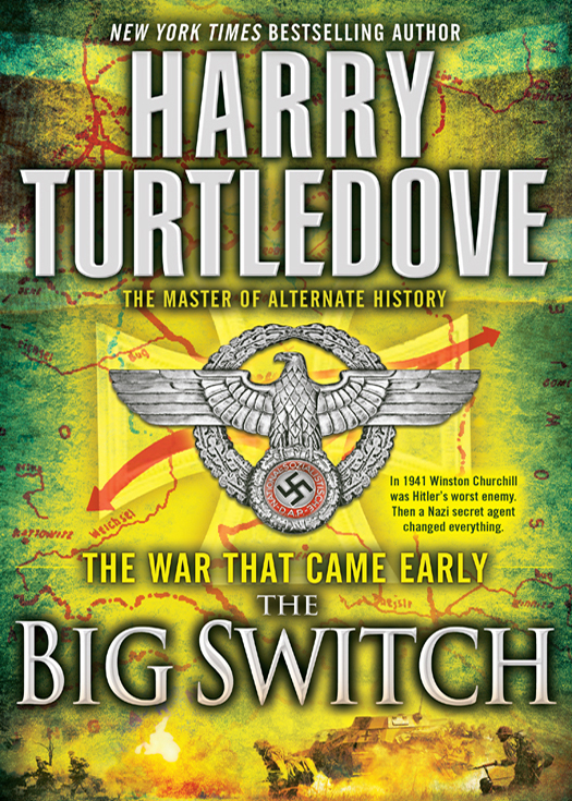 Turtledove, Harry - The War That Came Early 03 - The Big Switch