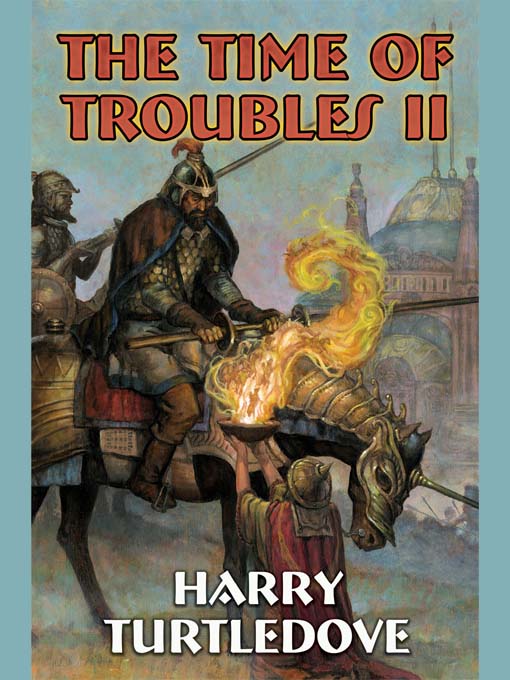 Turtledove, Harry - The Time Of Troubles II