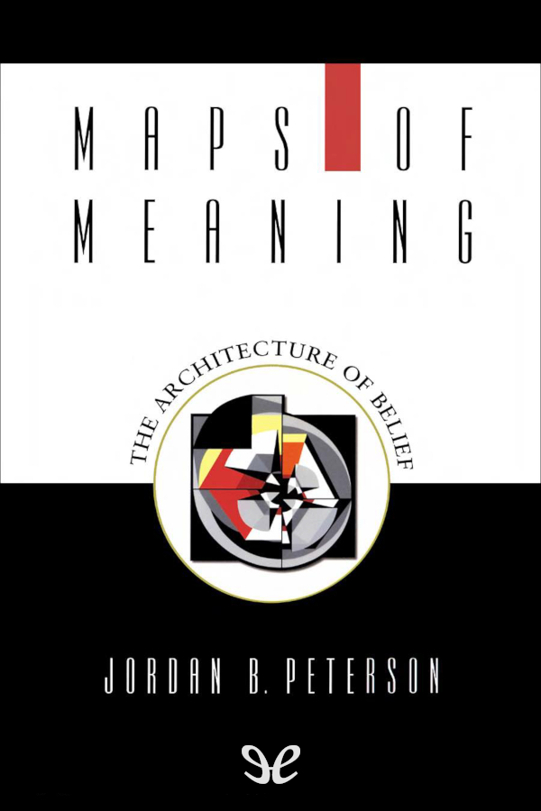 Peterson, Jordan B - Maps of Meaning
