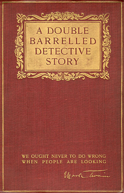 Twain, Mark - A Double Barrelled Detective Story