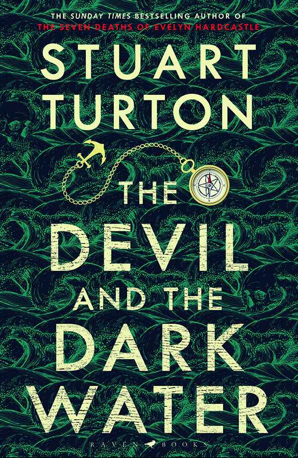 Turton, Stuart - The Devil and the Dark Water