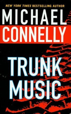 Connelly, Michael - Harry Bosch 05 - Trunk Music