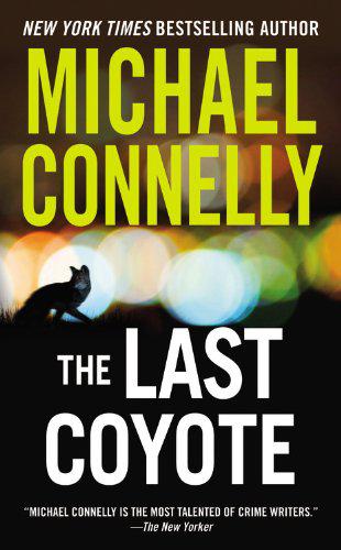 Connelly, Michael - Harry Bosch 04 - the Last Coyote