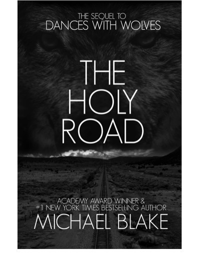 Blake, Michael - Dances With Wolves 02 - The Holy Road