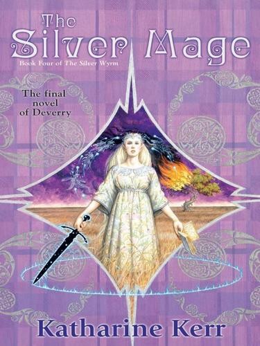 Kerr, Katharine - Deverry 15 - The Silver Mage