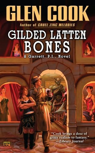 Cook, Glen - Garrett Files 13 - Gilded Latten Bones