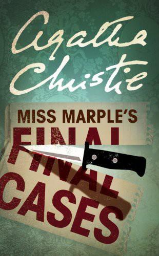 Christie, Agatha - Miss Marple's Final Cases: And Two Other Stories