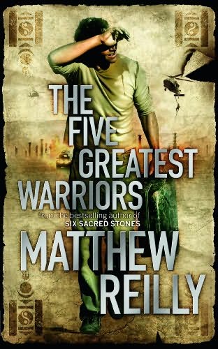 Reilly, Matthew - Jack West Jr 03 - Five Greatest Warriors