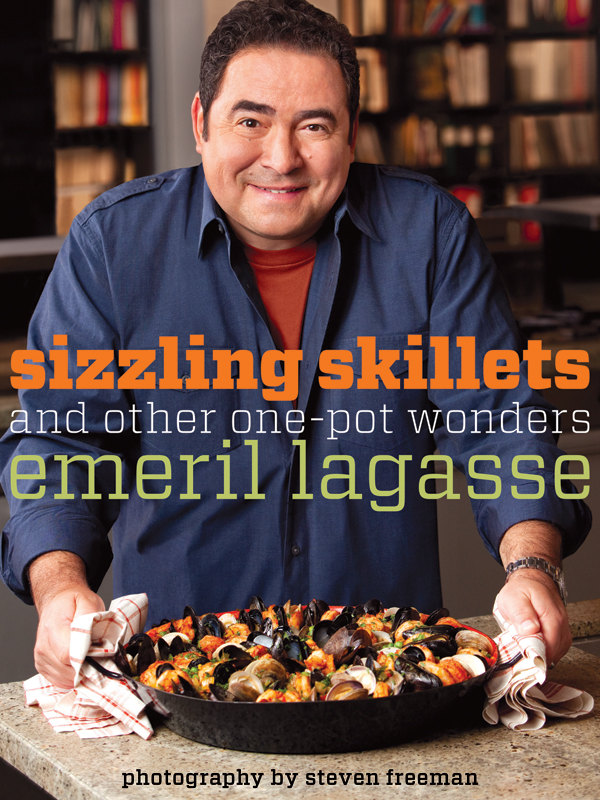 Lagasse, Emeril - Sizzling Skillets and Other One-Pot Wonders [Cookbook]