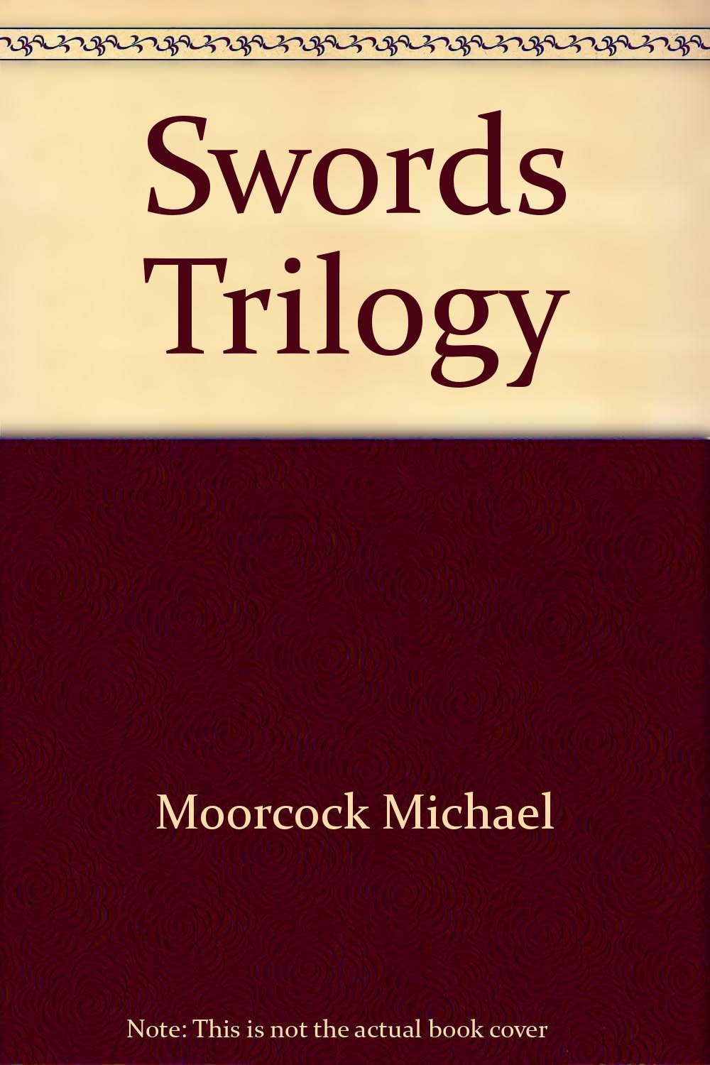 Moorcock, Michael - The Swords Trilogy [Omnibus]
