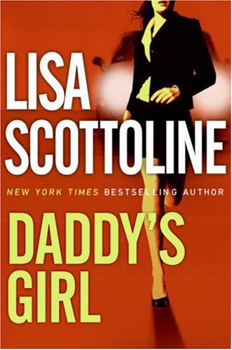 Scottoline, Lisa - Daddy's Girl