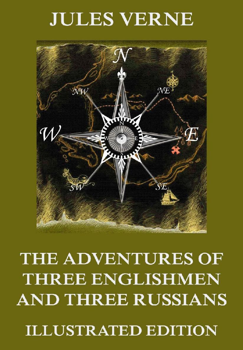 Verne, Jules - The Adventures of Three Englishmen and Three Russians