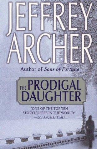 Archer, Jeffrey - The Prodigal Daughter