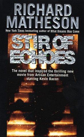 Matheson, Richard - A Stir of Echoes